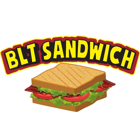 Signmission Safety Sign, 9 in Height, Vinyl, 6 in Length, Blt Sandwich, D-DC-16-Blt Sandwich D-DC-16-Blt Sandwich